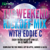 The Weekend Kickoff Mix with Eddie C